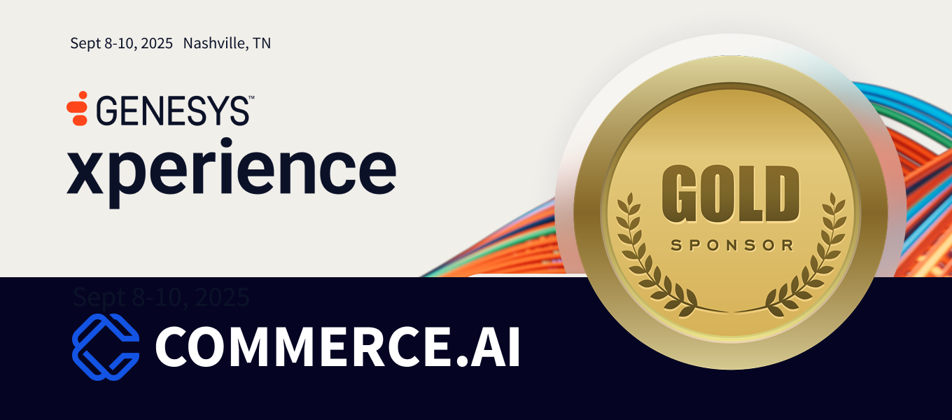 Commerce.AI to Sponsor Genesys Xperience 2025 as GOLD Sponsor